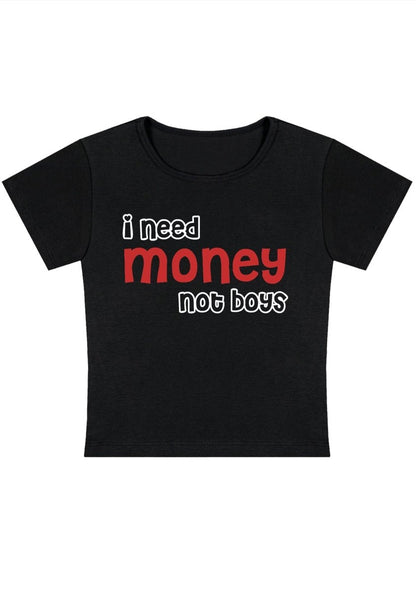 Curvy I Need Money Not Boys Baby Tee - cherrykittenCurvy I Need Money Not Boys Baby Tee