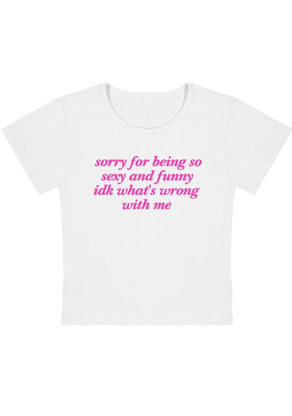 Curvy Sorry For Being So Funny Baby Tee - cherrykittenCurvy Sorry For Being So Funny Baby Tee