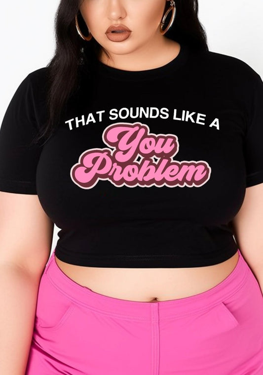 Curvy You Problem Baby Tee - cherrykittenCurvy You Problem Baby Tee