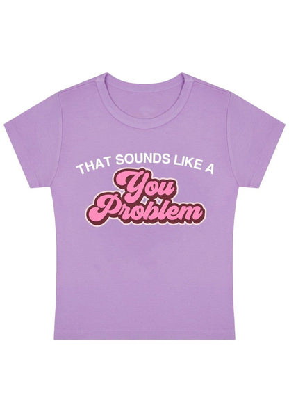 Curvy You Problem Baby Tee - cherrykittenCurvy You Problem Baby Tee