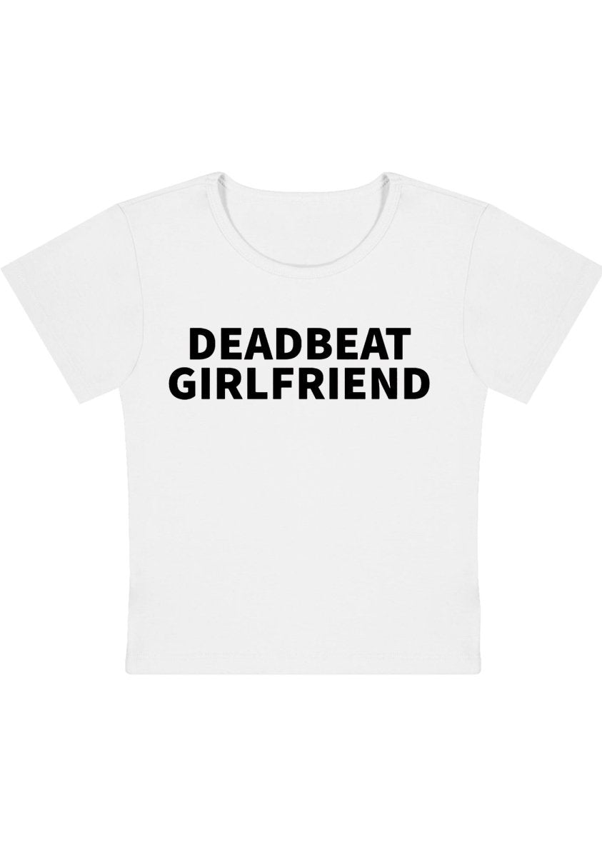 Deadbeat Girlfriend Y2K Baby Tee - cherrykittenDeadbeat Girlfriend Y2K Baby Tee