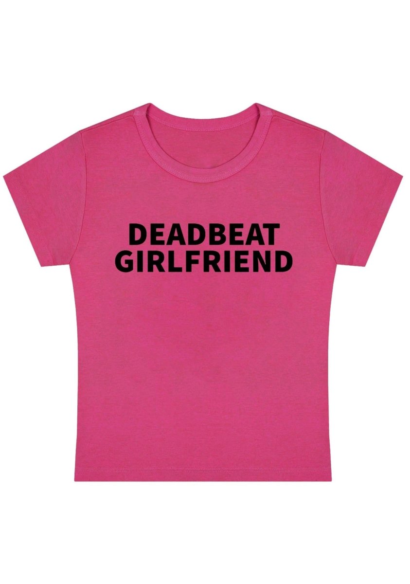 Deadbeat Girlfriend Y2K Baby Tee - cherrykittenDeadbeat Girlfriend Y2K Baby Tee