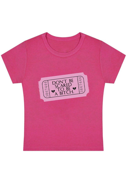 Don't  Be Scared To Be A Bxxch Y2k Baby Tee-cherrykitten-Baby Tees,Savage,Tops