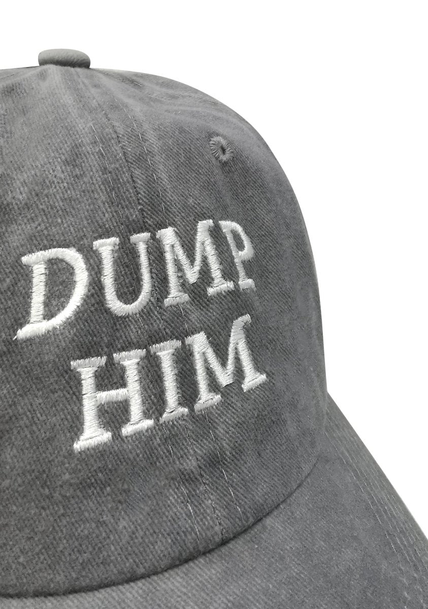 Dump Him Embroidered Baseball Cap - cherrykittenDump Him Embroidered Baseball Cap