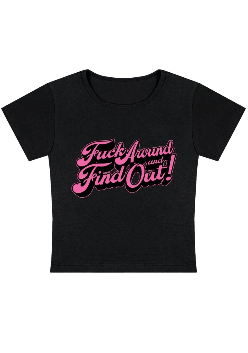 FxxK Around And Find Out Y2K Baby Tee - cherrykittenFxxK Around And Find Out Y2K Baby Tee