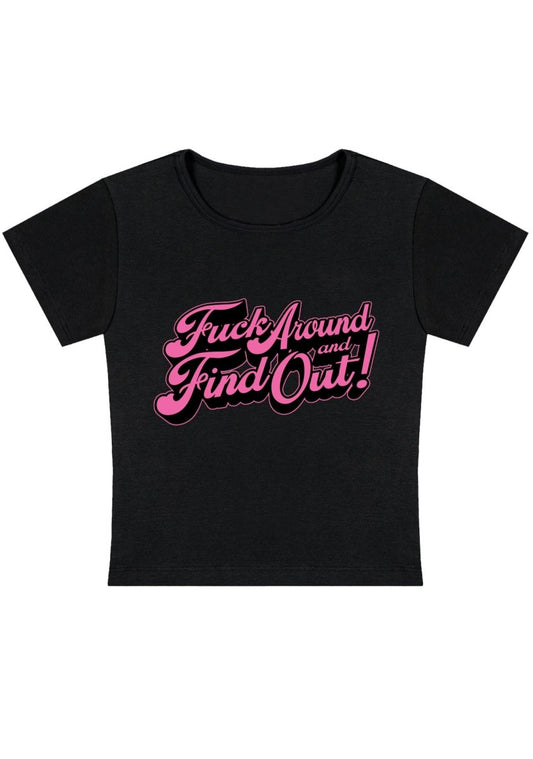 FxxK Around And Find Out Y2K Baby Tee - cherrykittenFxxK Around And Find Out Y2K Baby Tee