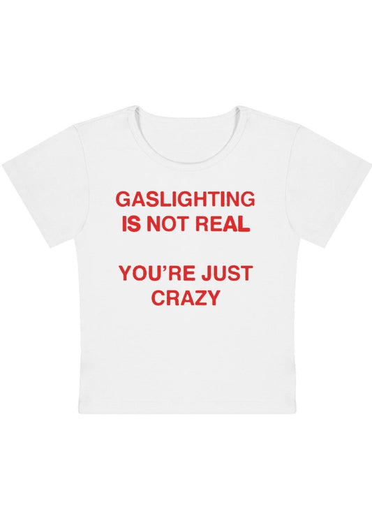 Gaslighting Not Real Y2k Baby Tee - cherrykittenGaslighting Not Real Y2k Baby Tee