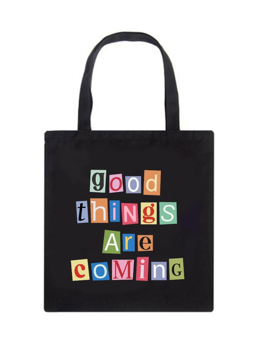 GOOD THINGS ARE COMING Canvas Tote Bag - cherrykittenGOOD THINGS ARE COMING Canvas Tote Bag