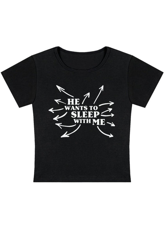 He Wants To Sleep With Me Y2k Baby Tee - cherrykittenHe Wants To Sleep With Me Y2k Baby Tee