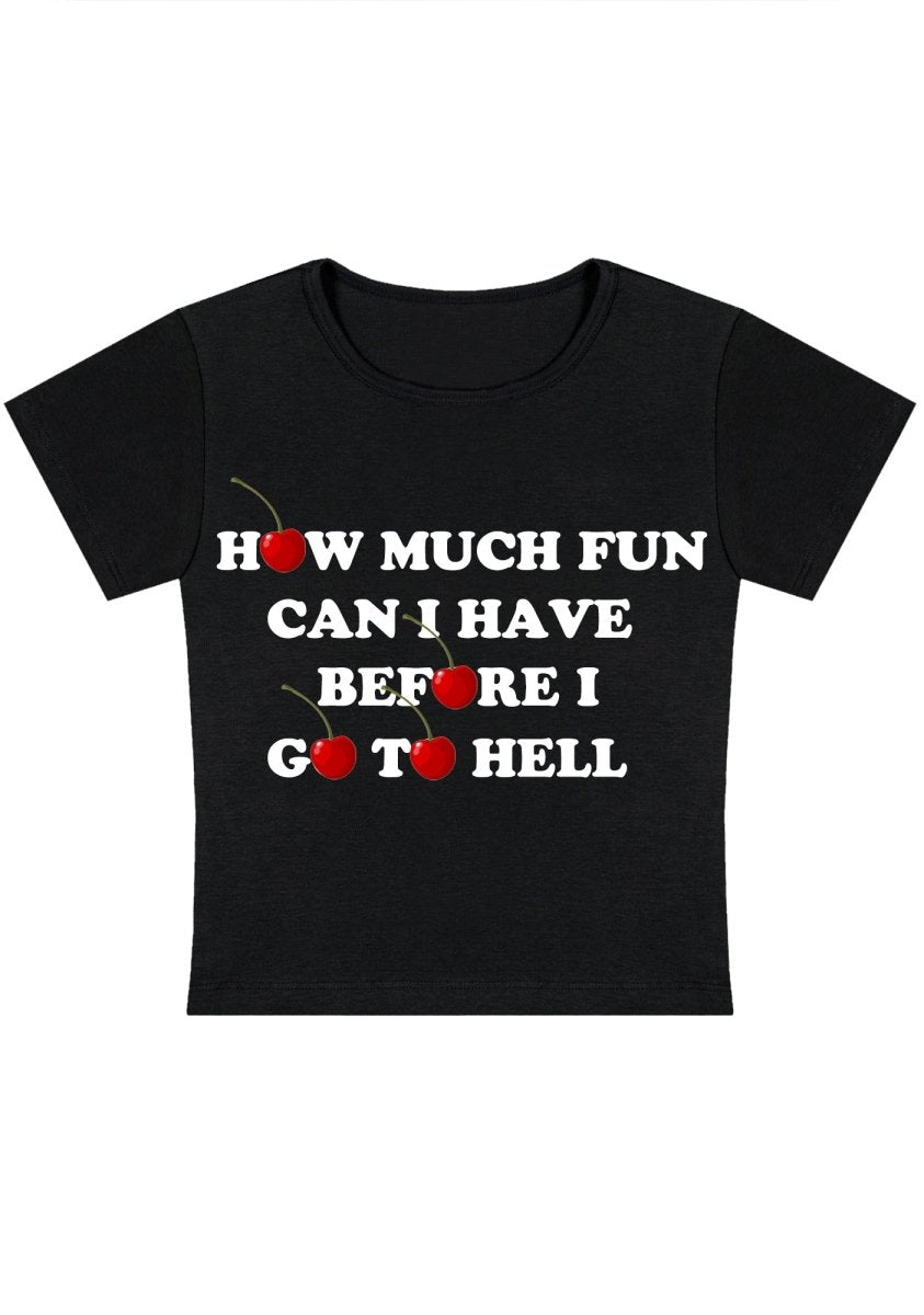 How Much Fun Can I Have Y2k Baby Tee-cherrykitten-Baby Tees,Savage,Tops