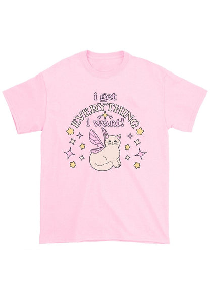 I Get Everything I Want Chunky Shirt - cherrykittenI Get Everything I Want Chunky Shirt