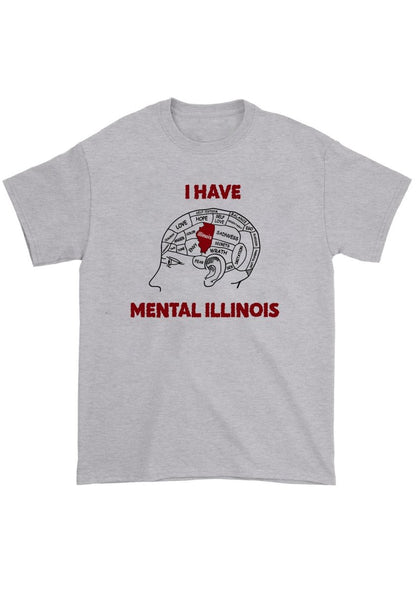 I Have Mental Illinois Chunky Shirt - cherrykittenI Have Mental Illinois Chunky Shirt
