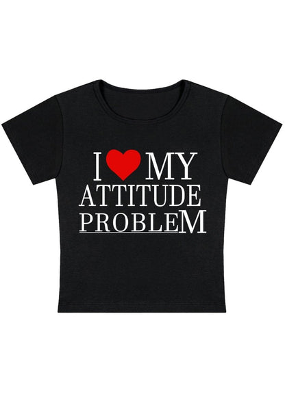 I Love My Attitude Problem Y2K Baby Tee - cherrykittenI Love My Attitude Problem Y2K Baby Tee