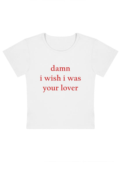 I Wish I Was Your Lover Y2k Baby Tee - cherrykittenI Wish I Was Your Lover Y2k Baby Tee
