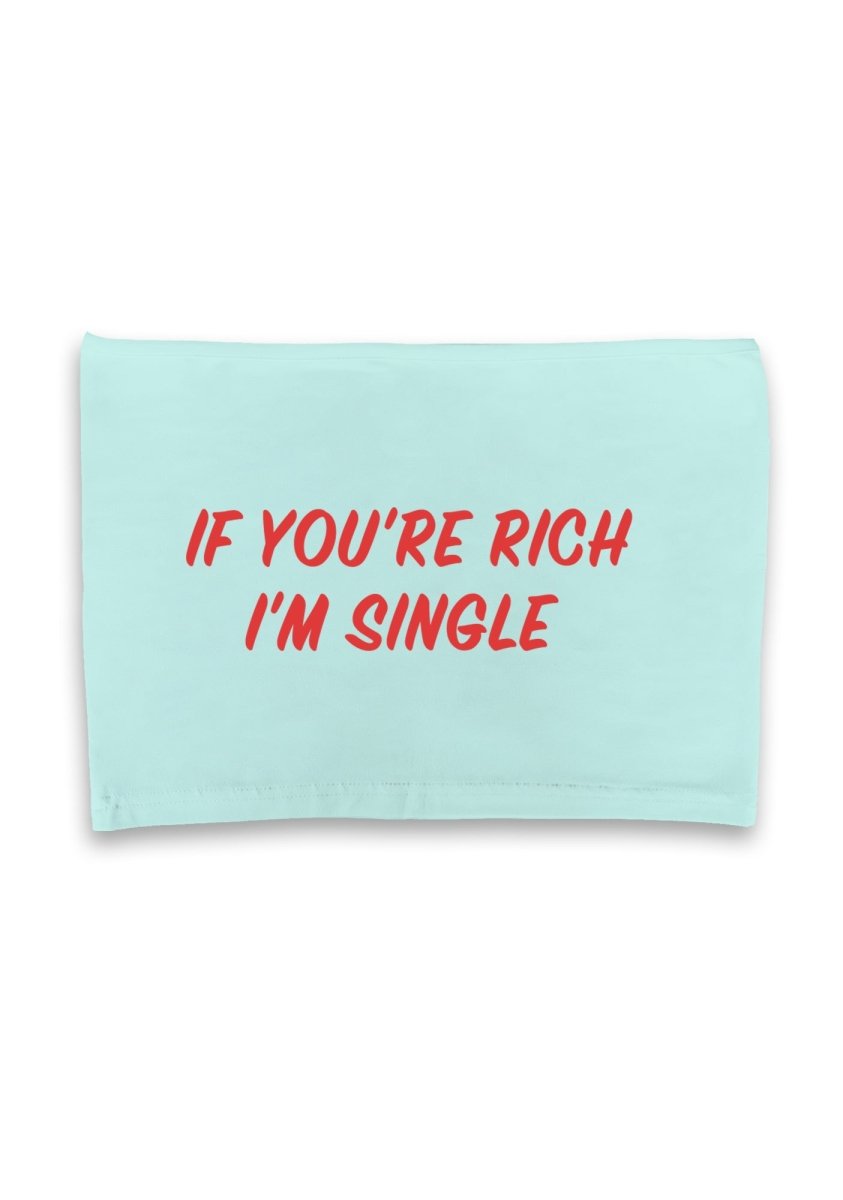If You're Rich I'm Single Crop Tube - cherrykittenIf You're Rich I'm Single Crop Tube