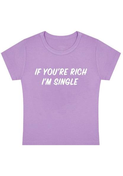 If You're Rich I'm Single Y2K Baby Tee - cherrykittenIf You're Rich I'm Single Y2K Baby Tee
