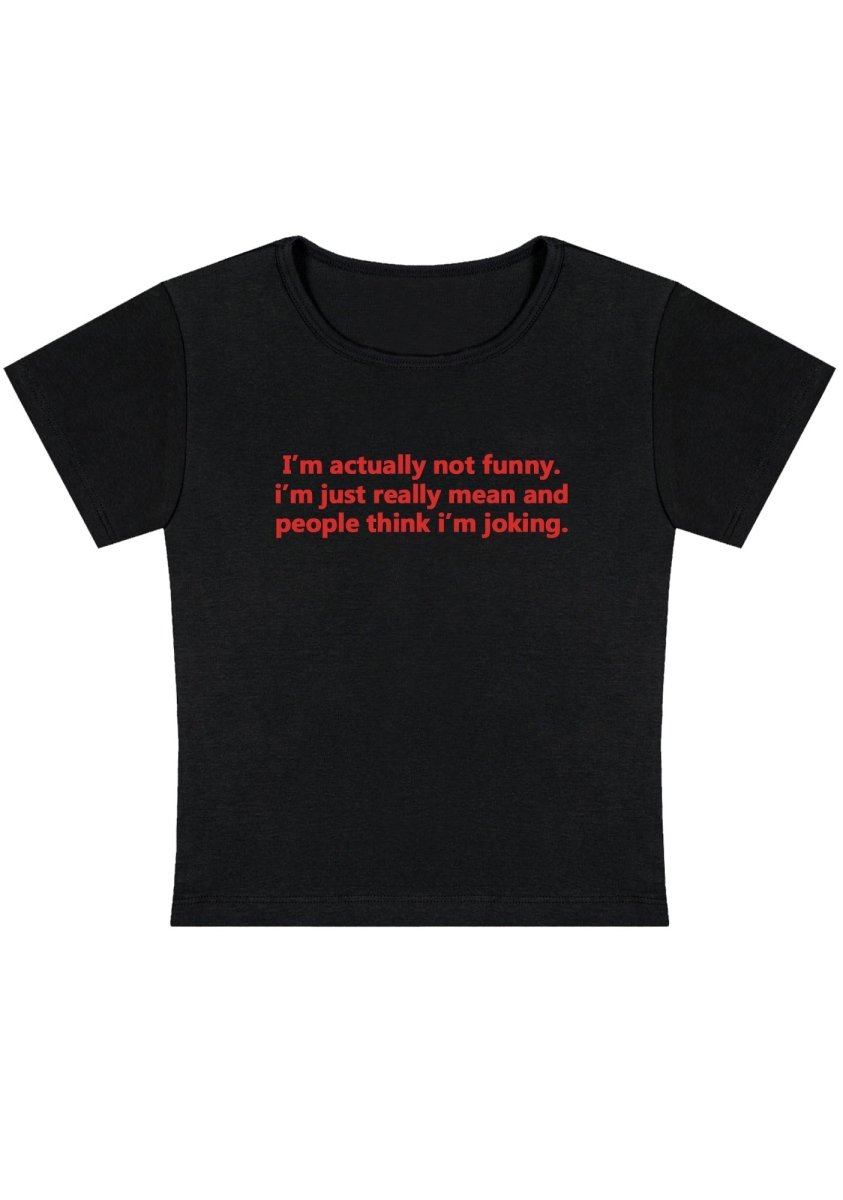 I'm Actually Not Funny Y2K Baby Tee - cherrykittenI'm Actually Not Funny Y2K Baby Tee