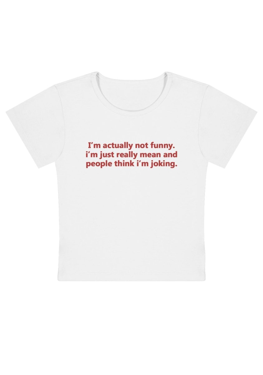 I'm Actually Not Funny Y2K Baby Tee - cherrykittenI'm Actually Not Funny Y2K Baby Tee