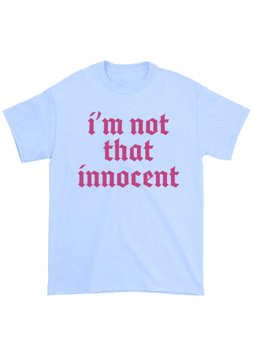 I'm Not That Innocent Chunky Shirt - cherrykittenI'm Not That Innocent Chunky Shirt
