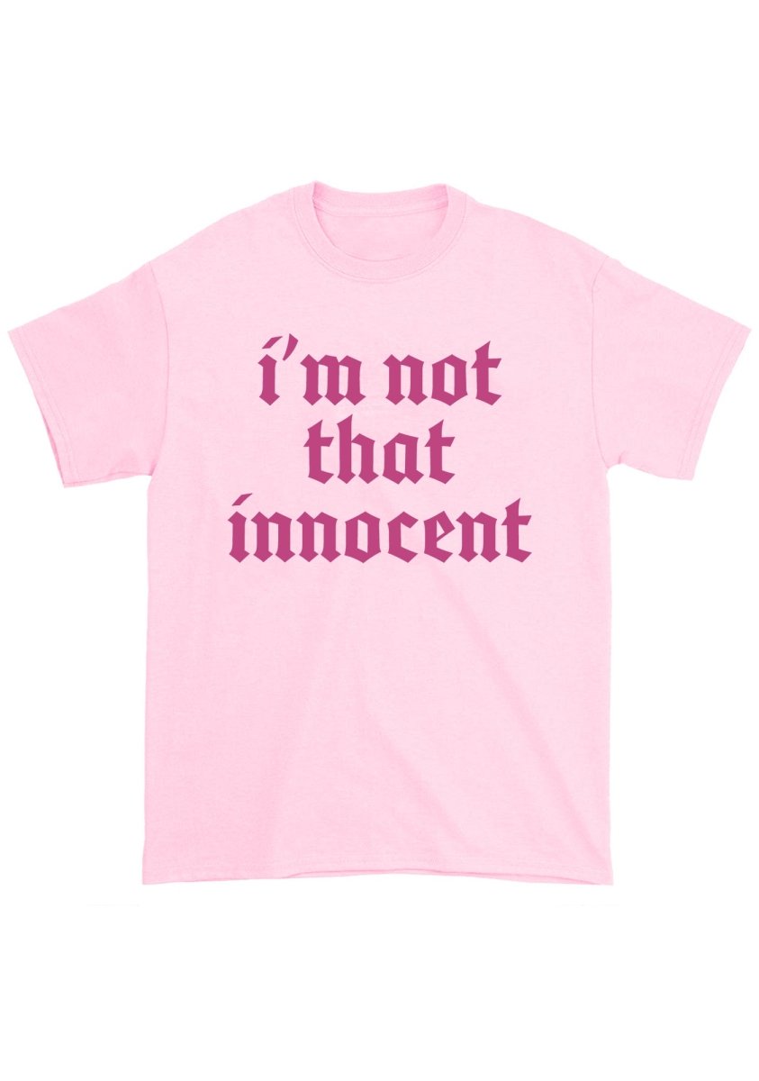 I'm Not That Innocent Chunky Shirt - cherrykittenI'm Not That Innocent Chunky Shirt