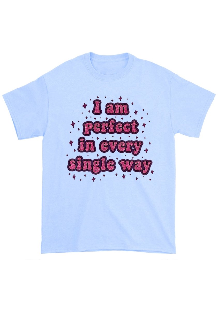 I'm Perfect In Every Single Way Chunky Shirt - cherrykittenI'm Perfect In Every Single Way Chunky Shirt