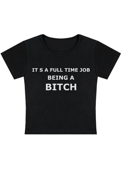 It's A Full Time Job Y2k Baby Tee - cherrykittenIt's A Full Time Job Y2k Baby Tee