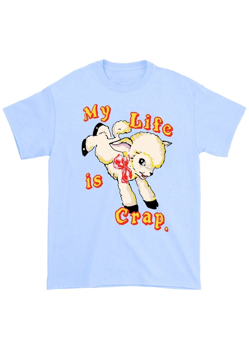 Life Is Crap Chunky Shirt - cherrykittenLife Is Crap Chunky Shirt