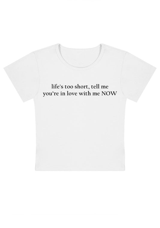 Life's Too Short Y2k Baby Tee - cherrykittenLife's Too Short Y2k Baby Tee