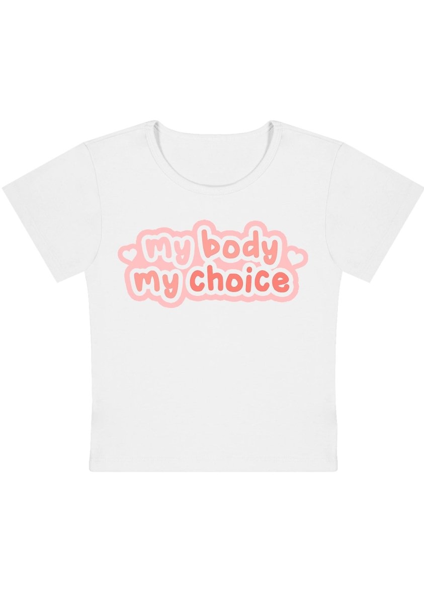 My Body My Choice Y2k Baby Tee - cherrykittenMy Body My Choice Y2k Baby Tee