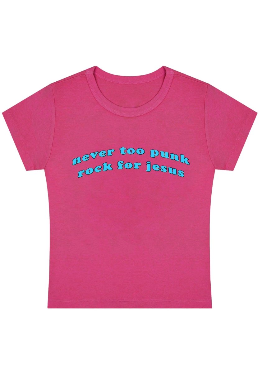 Never Too Punk Rock For Jesus Y2K Baby Tee - cherrykittenNever Too Punk Rock For Jesus Y2K Baby Tee