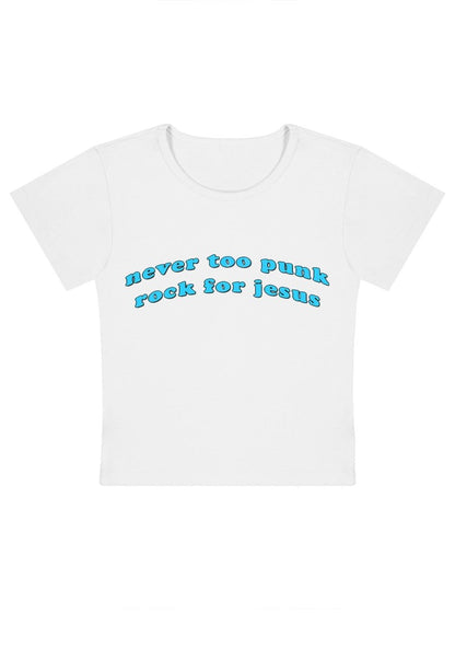 Never Too Punk Rock For Jesus Y2K Baby Tee - cherrykittenNever Too Punk Rock For Jesus Y2K Baby Tee