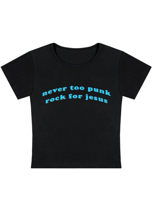 Never Too Punk Rock For Jesus Y2K Baby Tee - cherrykittenNever Too Punk Rock For Jesus Y2K Baby Tee