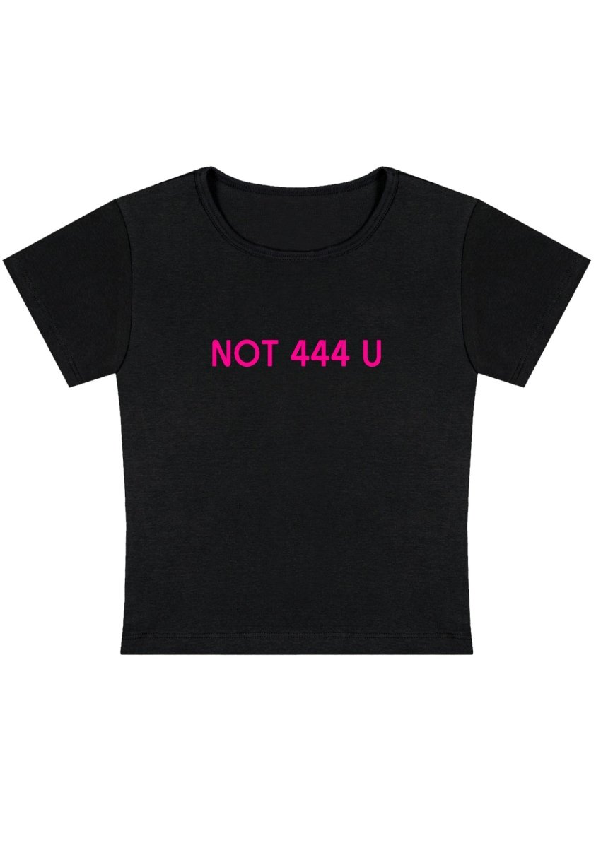 Not 444 U Y2k Baby Tee - cherrykittenNot 444 U Y2k Baby Tee