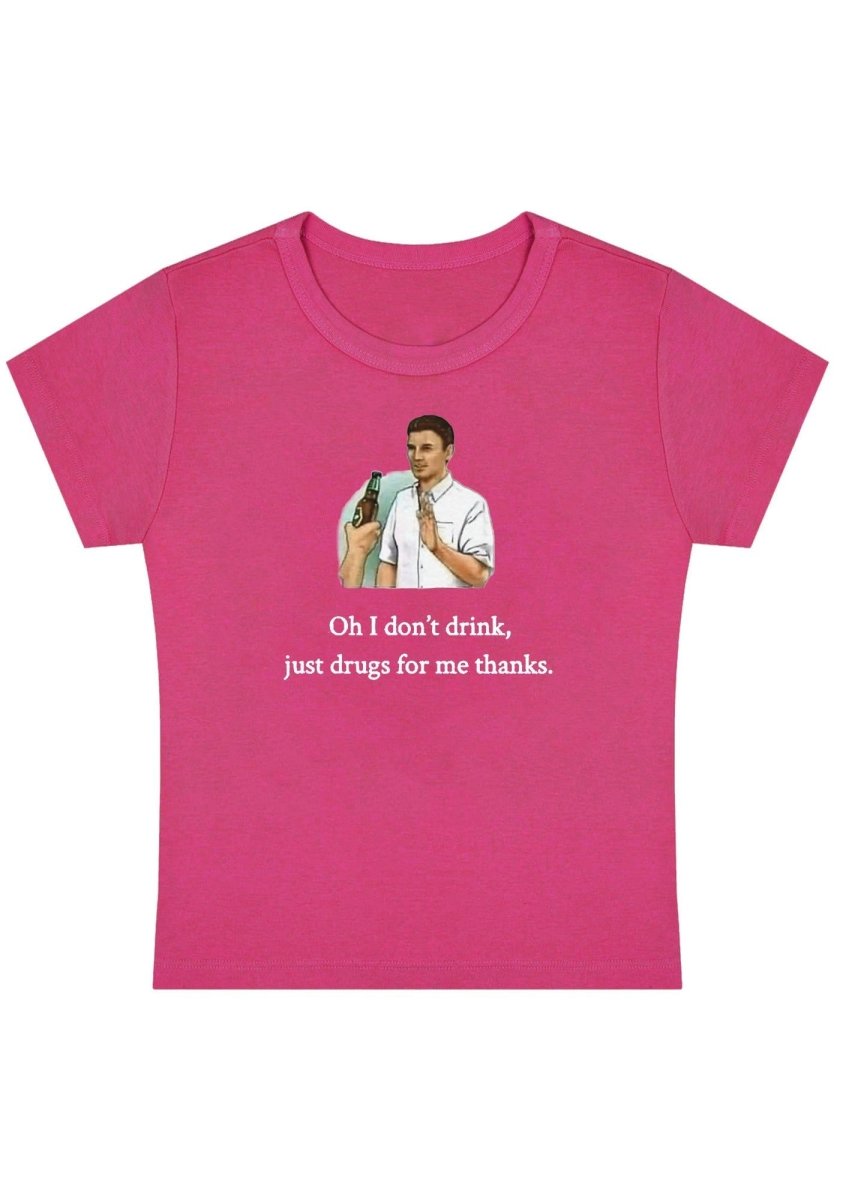Oh I Don't Drink Y2K Baby Tee - cherrykittenOh I Don't Drink Y2K Baby Tee