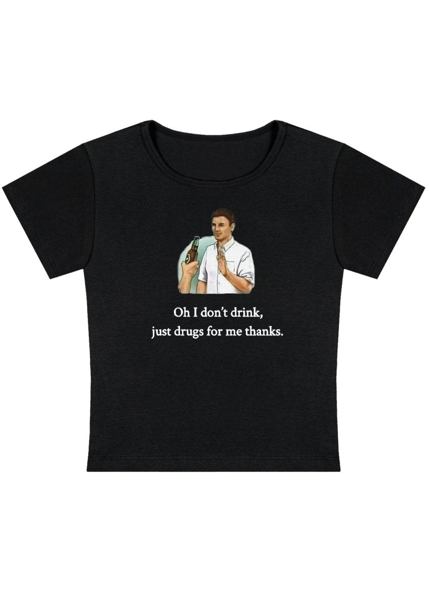 Oh I Don't Drink Y2K Baby Tee - cherrykittenOh I Don't Drink Y2K Baby Tee