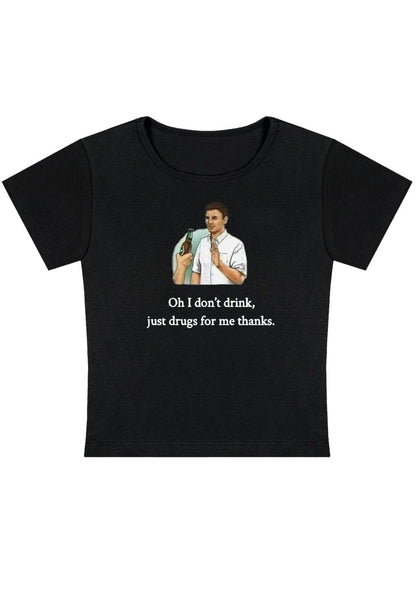 Oh I Don't Drink Y2K Baby Tee - cherrykittenOh I Don't Drink Y2K Baby Tee