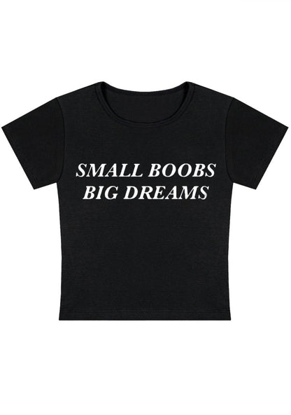 Small But Big Dreams Y2k Baby Tee - cherrykittenSmall But Big Dreams Y2k Baby Tee
