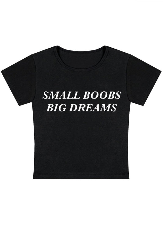 Small But Big Dreams Y2k Baby Tee - cherrykittenSmall But Big Dreams Y2k Baby Tee