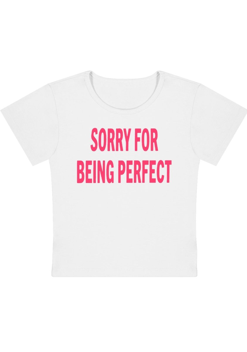 Sorry For Being Perfect Y2K Baby Tee - cherrykittenSorry For Being Perfect Y2K Baby Tee
