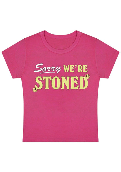Sorry We're Stoned Y2K Baby Tee - cherrykittenSorry We're Stoned Y2K Baby Tee