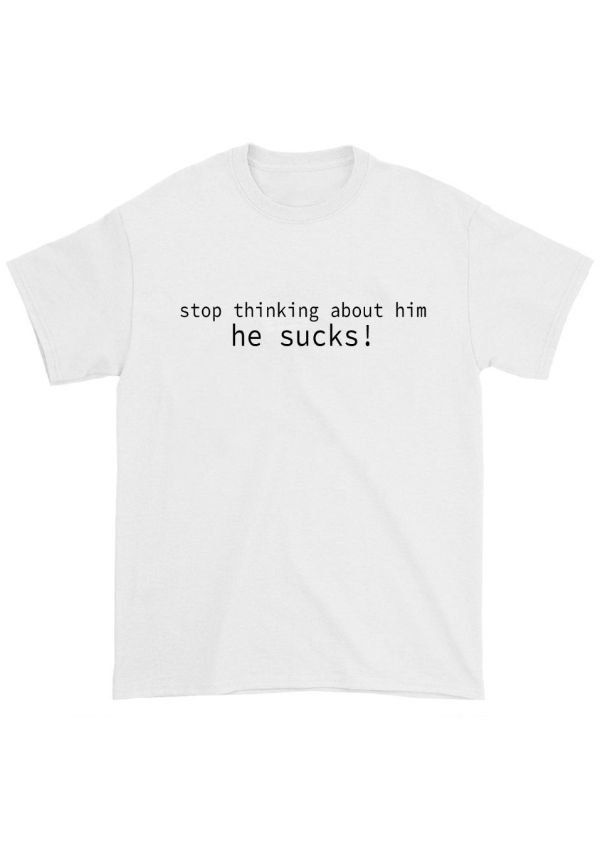 Stop Thinking About Him Chunky Shirt - cherrykittenStop Thinking About Him Chunky Shirt