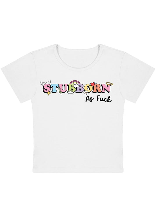 Stubborn As F Y2K Baby Tee - cherrykittenStubborn As F Y2K Baby Tee