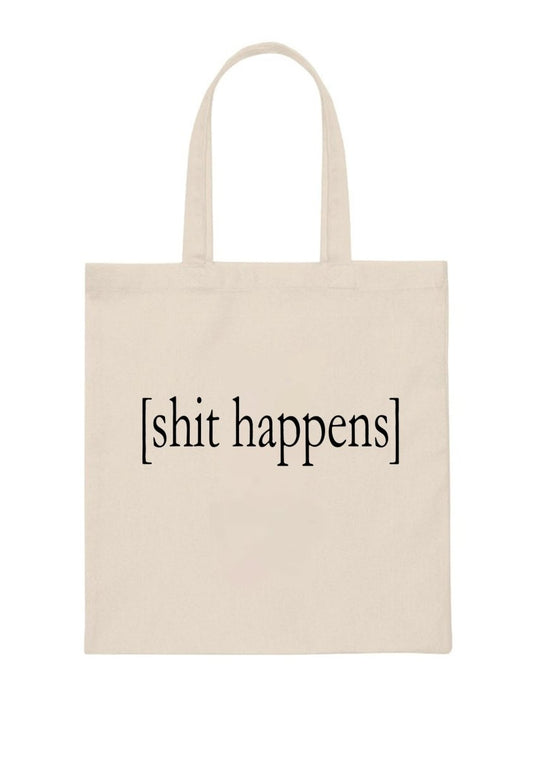 Sxxt Happens Canvas Tote Bag - cherrykittenSxxt Happens Canvas Tote Bag