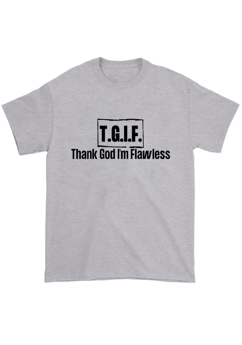 Thank God I'm Flawless Chunky Shirt - cherrykittenThank God I'm Flawless Chunky Shirt