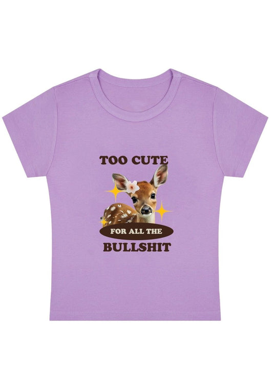 Too Cute For All The Bullshxt Y2k Baby Tee - cherrykittenToo Cute For All The Bullshxt Y2k Baby Tee