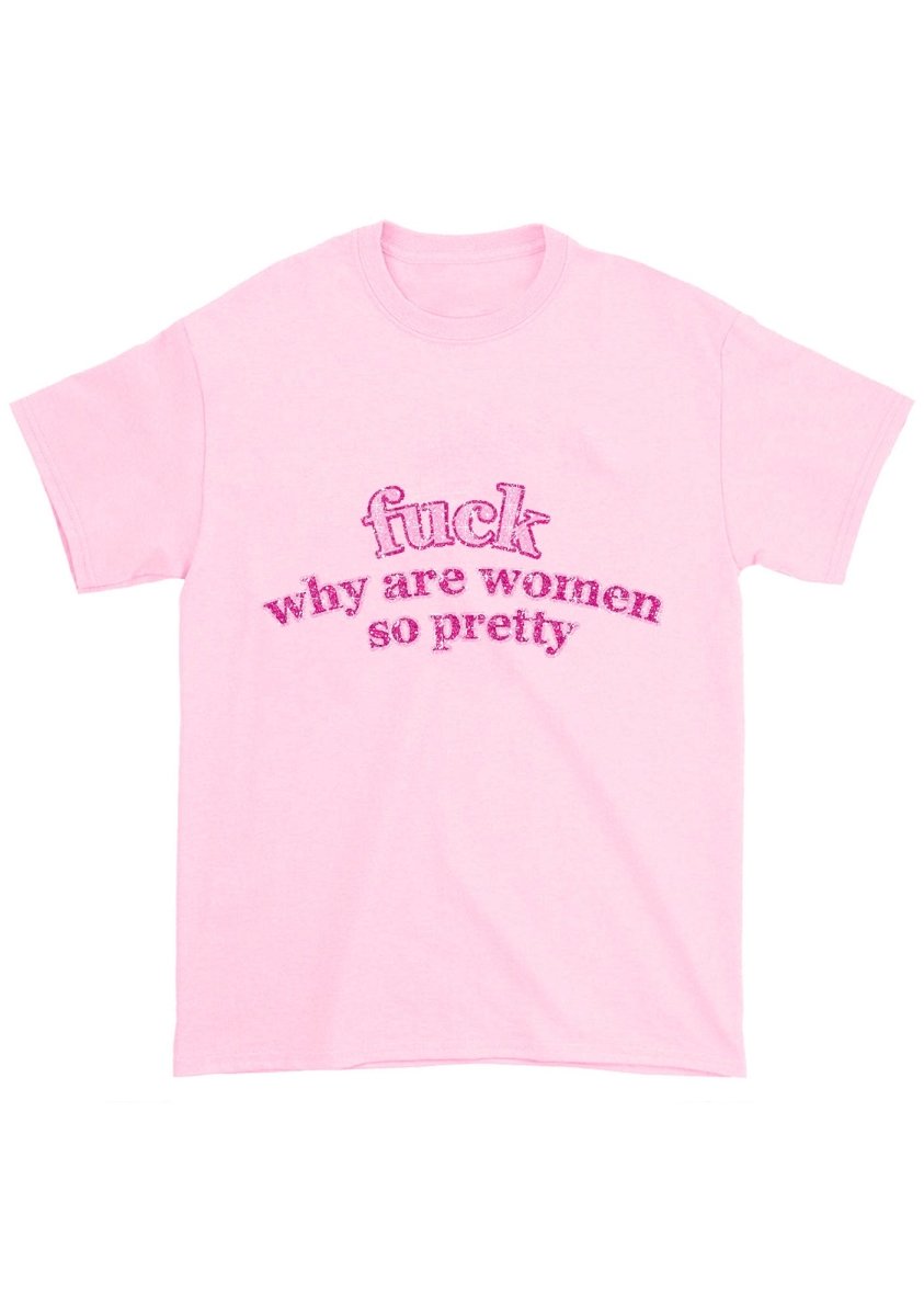 Why Are Women So Pretty Chunky Shirt - cherrykittenWhy Are Women So Pretty Chunky Shirt